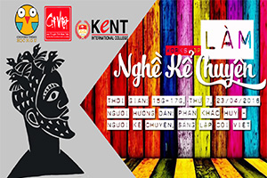 Workshop: " LÀM NGHỀ KỂ CHUYỆN "
