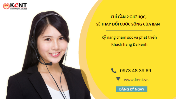 Giờ học miễn phí Kỹ năng chăm sóc và phát triển khách hàng đa kênh