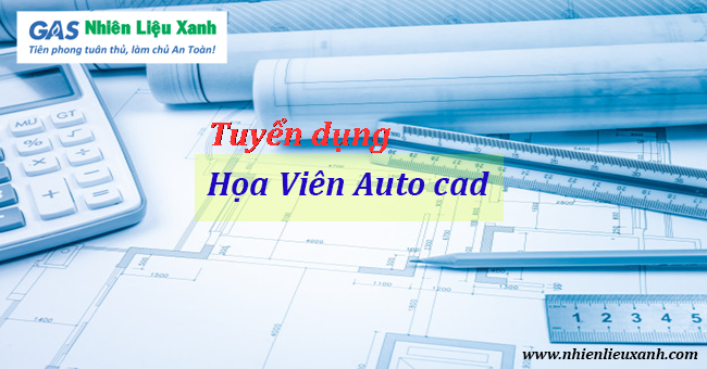 TUYỂN DỤNG HỌA VIÊN AUTO CAD