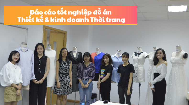 Báo cáo đồ án tốt nghiệp lớp Thiết kế & kinh doanh Thời trang (2)